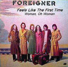 Foreigner : Feels Like the First Time